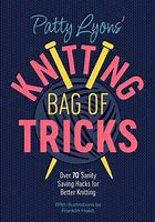 Patty Lyons Knitting Bag of Tricks Book